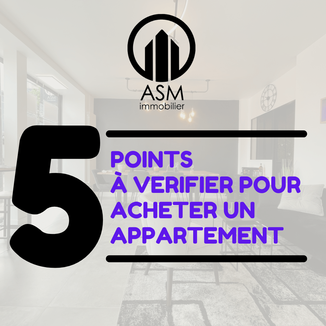 Quels sont les points essentiels à vérifier avant d'acheter un appartement ?