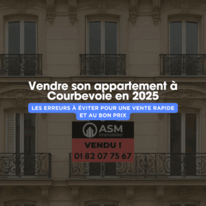 Vendre appartement courbevoie 2025
