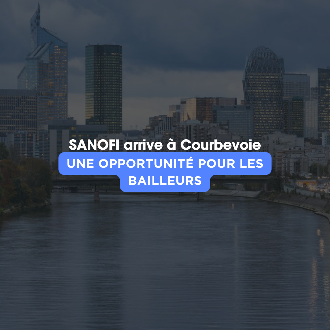Sanofi arrive à Courbevoie : quel impact sur la demande locative en 2026 ?