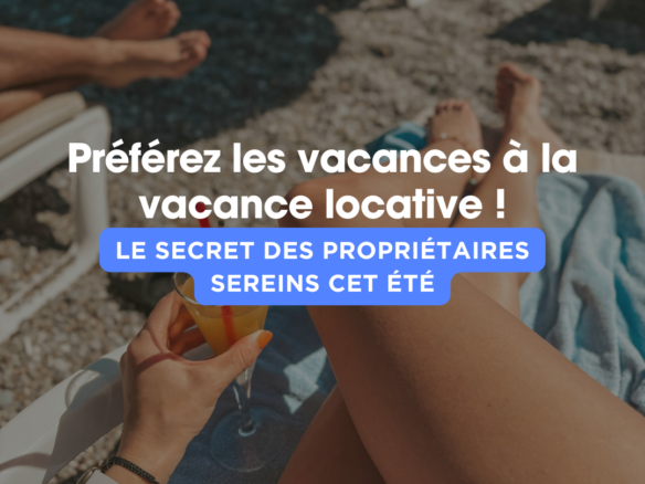 Et si la gestion locative à Courbevoie favorisée vos vacances à la vacance ?